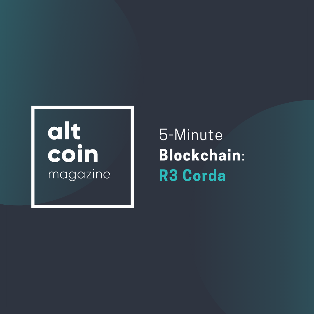 5-Minute Blockchain: R3 Corda. By Will Olivera on ALTCOIN MAGAZINE, by  Williams O, The Dark Side