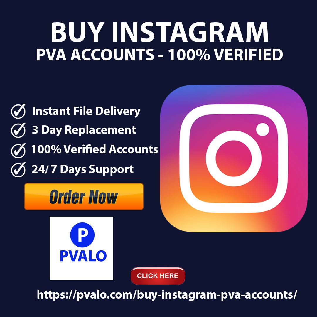 Buy Instagram Accounts - 100% Best Bulk PVA Account Cheap