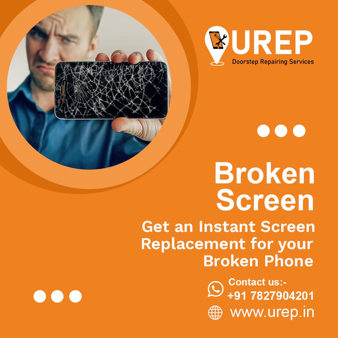 Best Doorstep Mobile Screen Replacement in Delhi — UREP by UREP