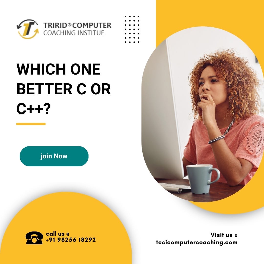 Which one better c or c++?. The choice between C and C++ depends on ...