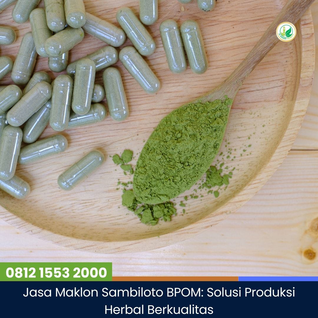 Jasa Maklon Sambiloto BPOM: Solusi Produksi Herbal Berkualitas