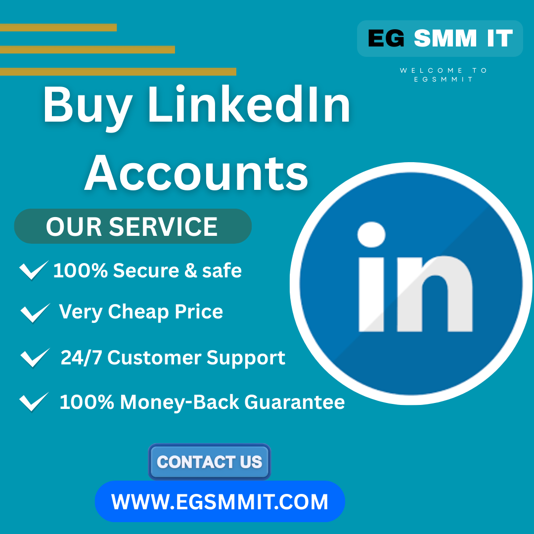 B u y LinkedIn Accounts Safe, Trusted & Fully Functional Accounts at EGSMMIT