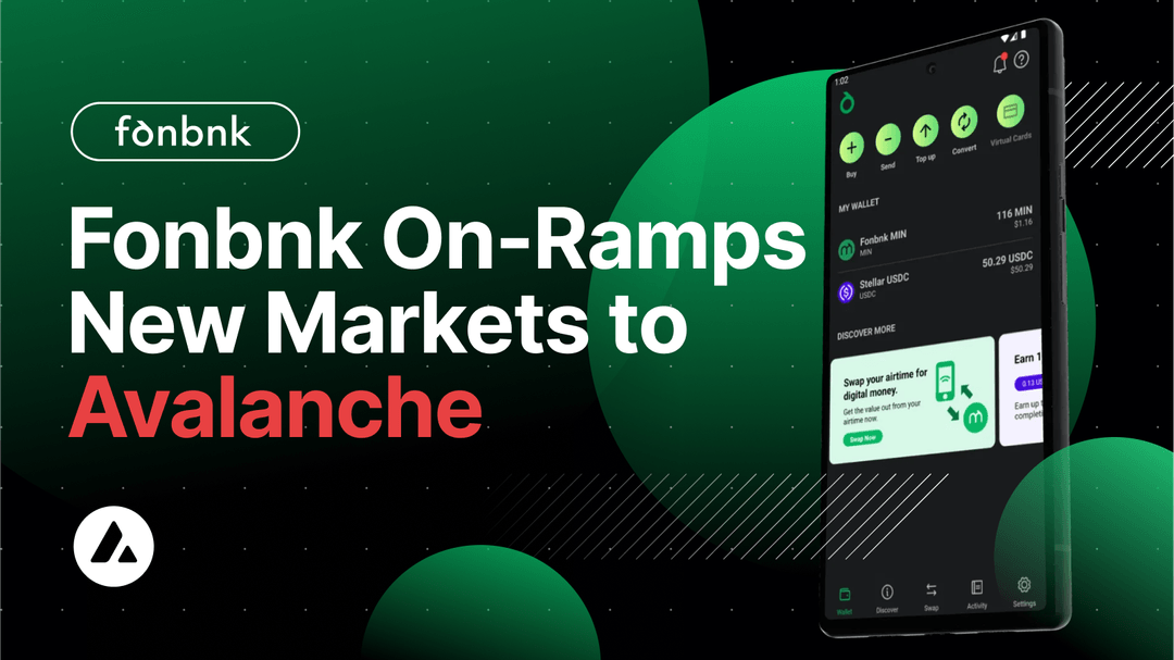 Fonbnk Constrói On-Ramp no Avalanche para Pagamentos Internacionais em Mercados Emergentes