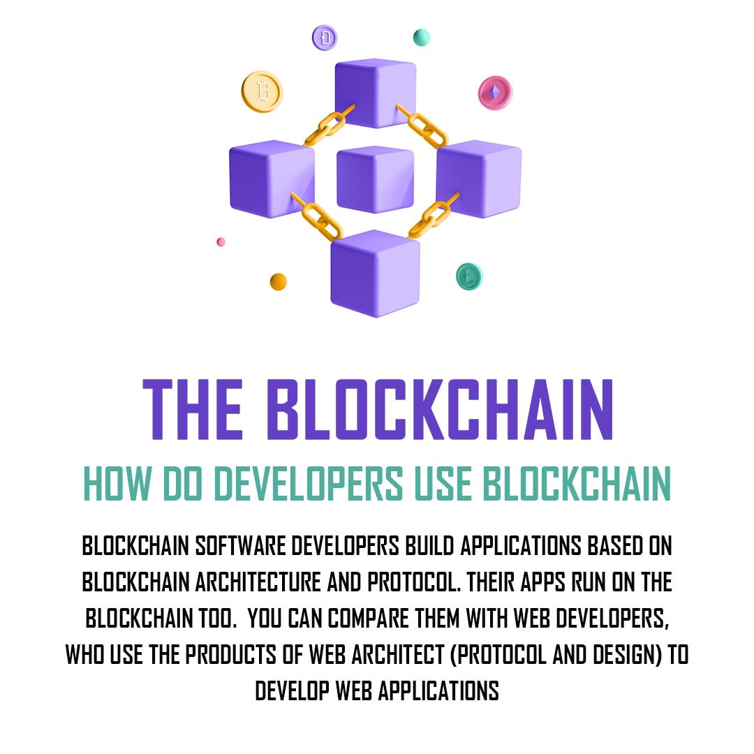 For developers, blockchain technology has changed our lives. The image ...