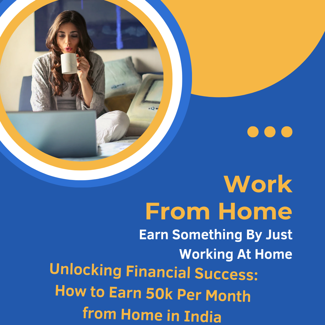 Unlocking Financial Success How to Earn 50k Per Month from Home