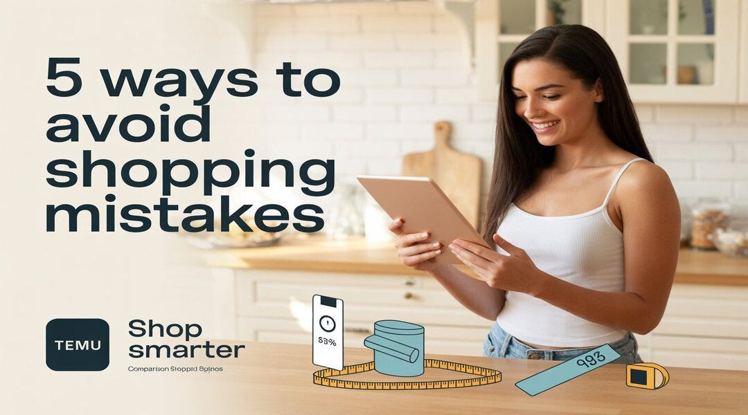 Temu: 5 How To Avoid Common Shopping Mistakes