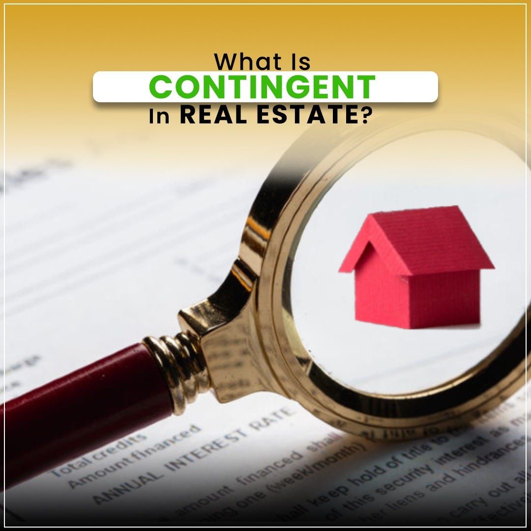 What Is Contingent In Real Estate And Why It Is Made? by Real Estate