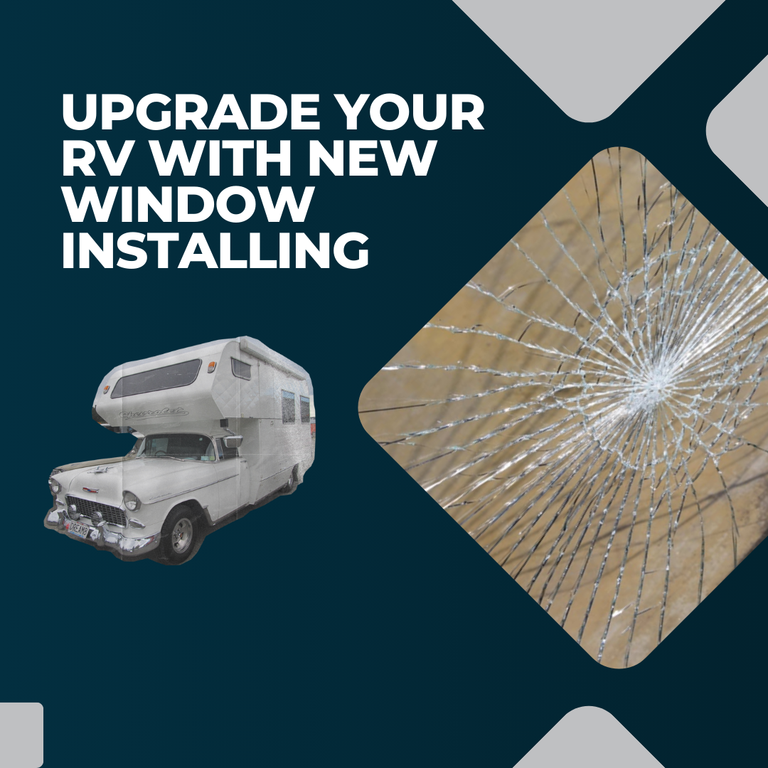 Upgrade Your RV With New Window Installing Mccolloch’s RV Medium