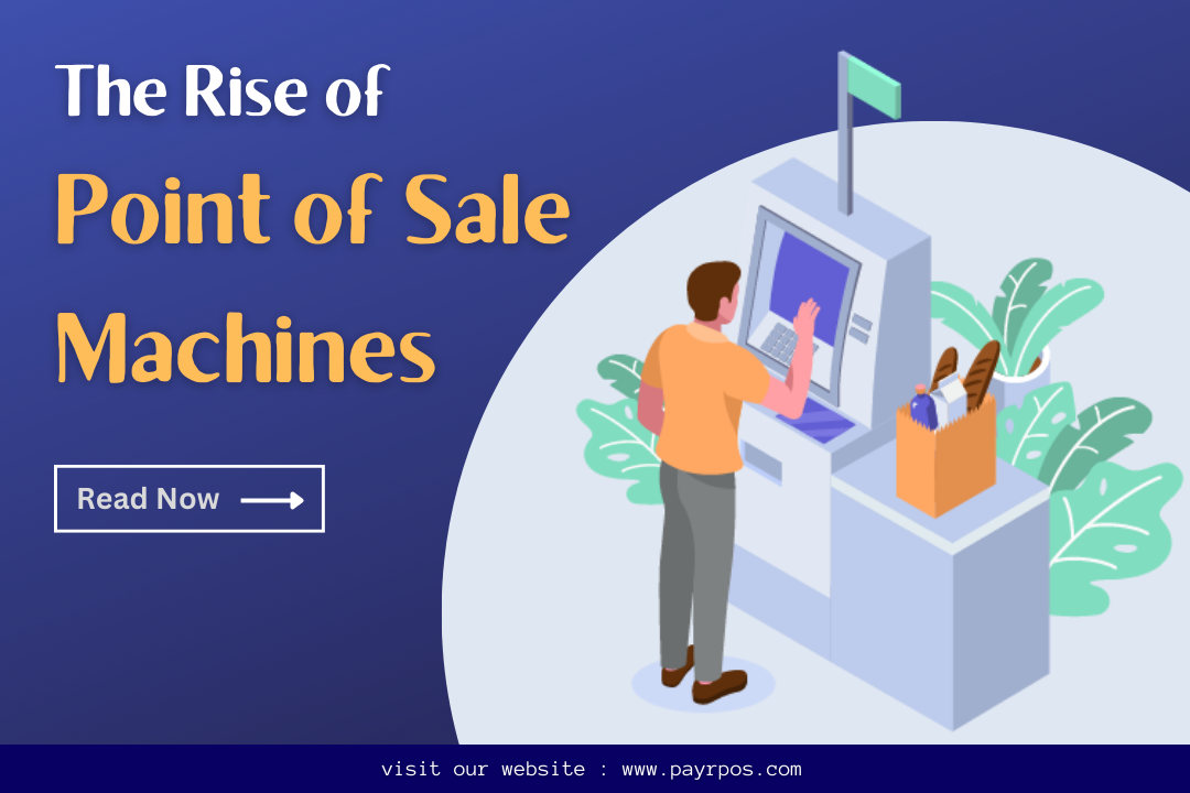 Revolutionizing Retail The Rise of Point of Sale Machines by Payr