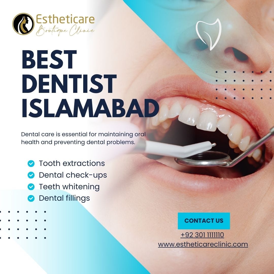 Finding Your Perfect Smile: Best Dentist Clinic in Islamabad | by ...