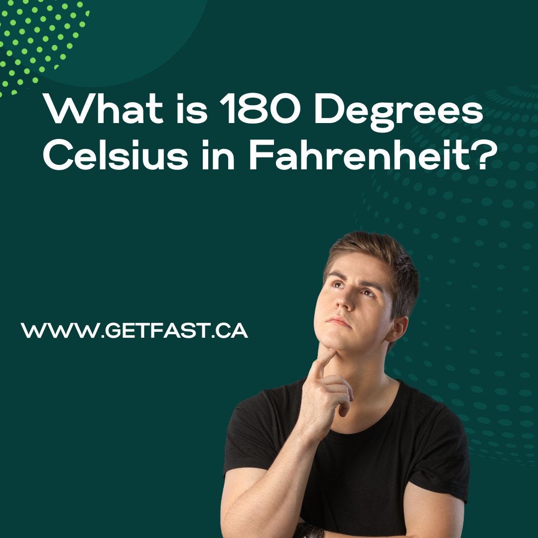 What is 180 Degrees Celsius in Fahrenheit? by Getfast Medium