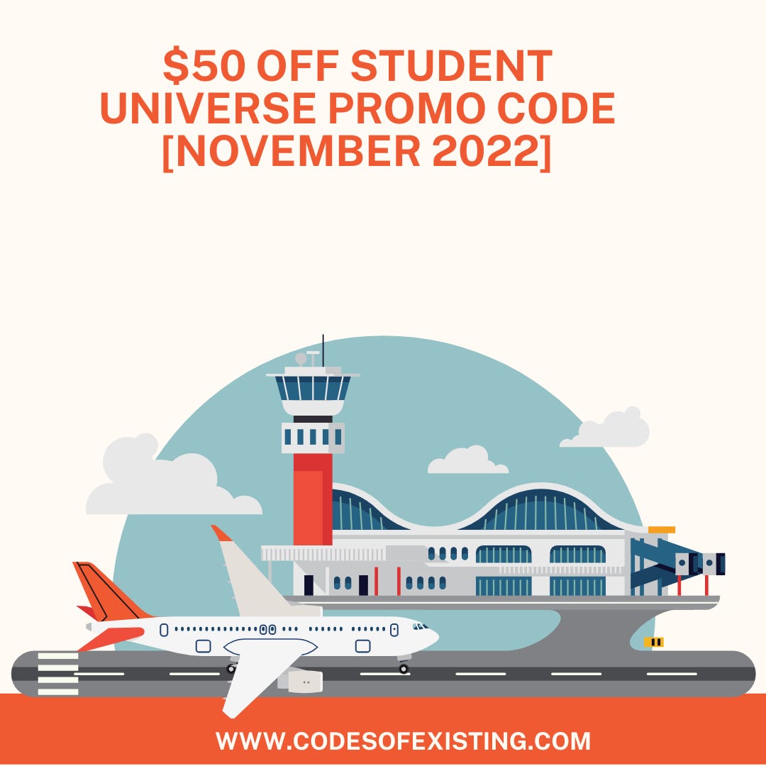 50 Off Student Universe Promo Code [November 2022] by Alvinaaustian