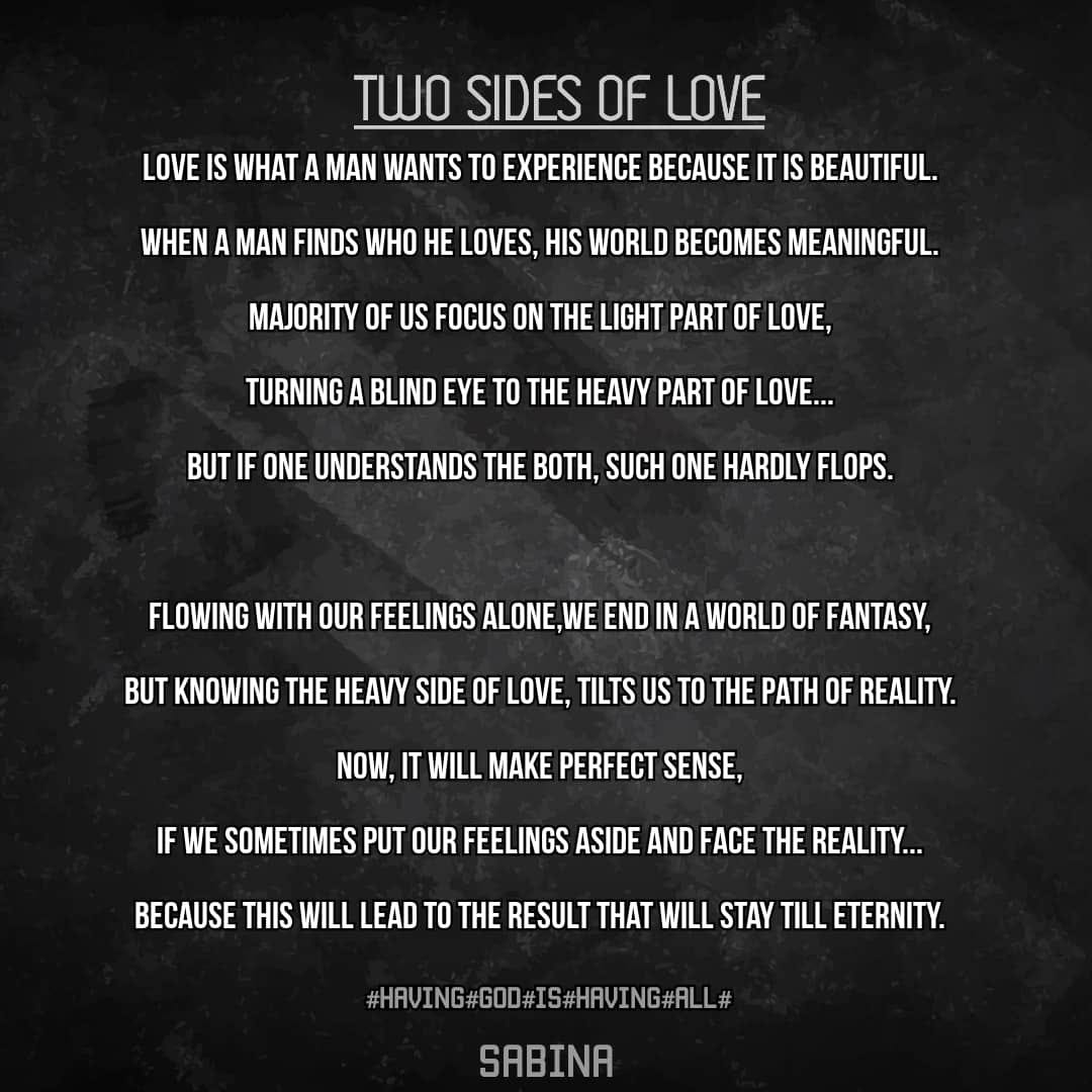 Two Sides of Love. Love is what a man wants to experience… | by Via ...