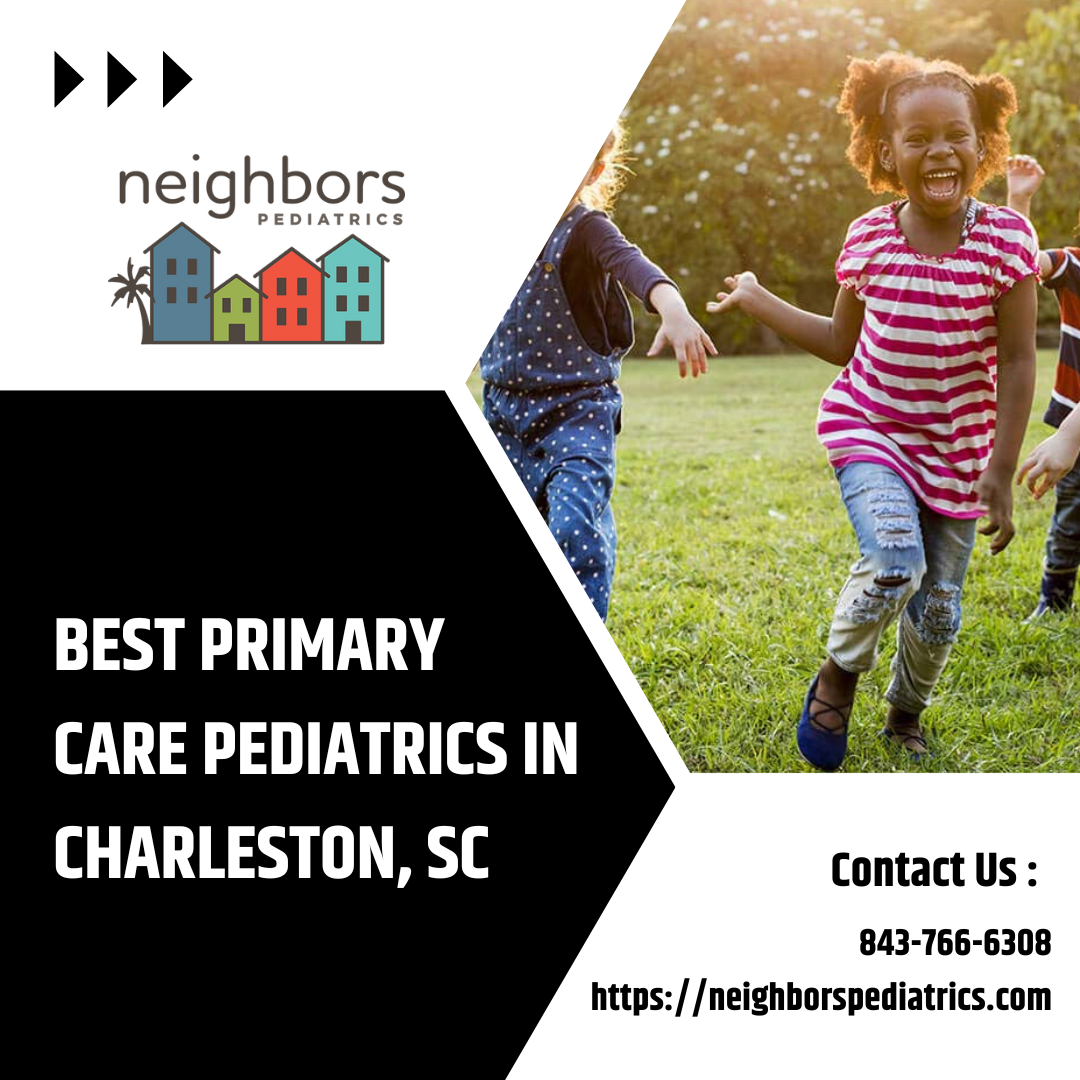 Neighbors Pediatrics Offers Pediatric Care in North Charleston