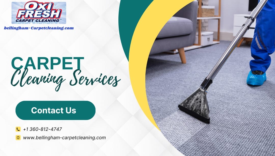 Carpet Cleaning in Bellingham Your Ultimate Guide to a Spotless Home