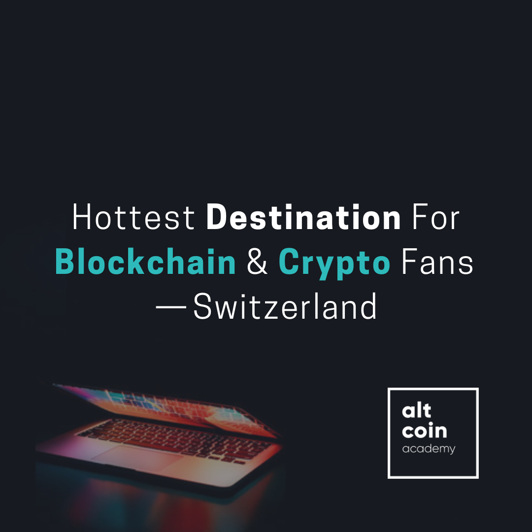 Hottest Destination For Blockchain & Crypto Fans — Switzerland | by Volt  Technology | The Capital | Medium