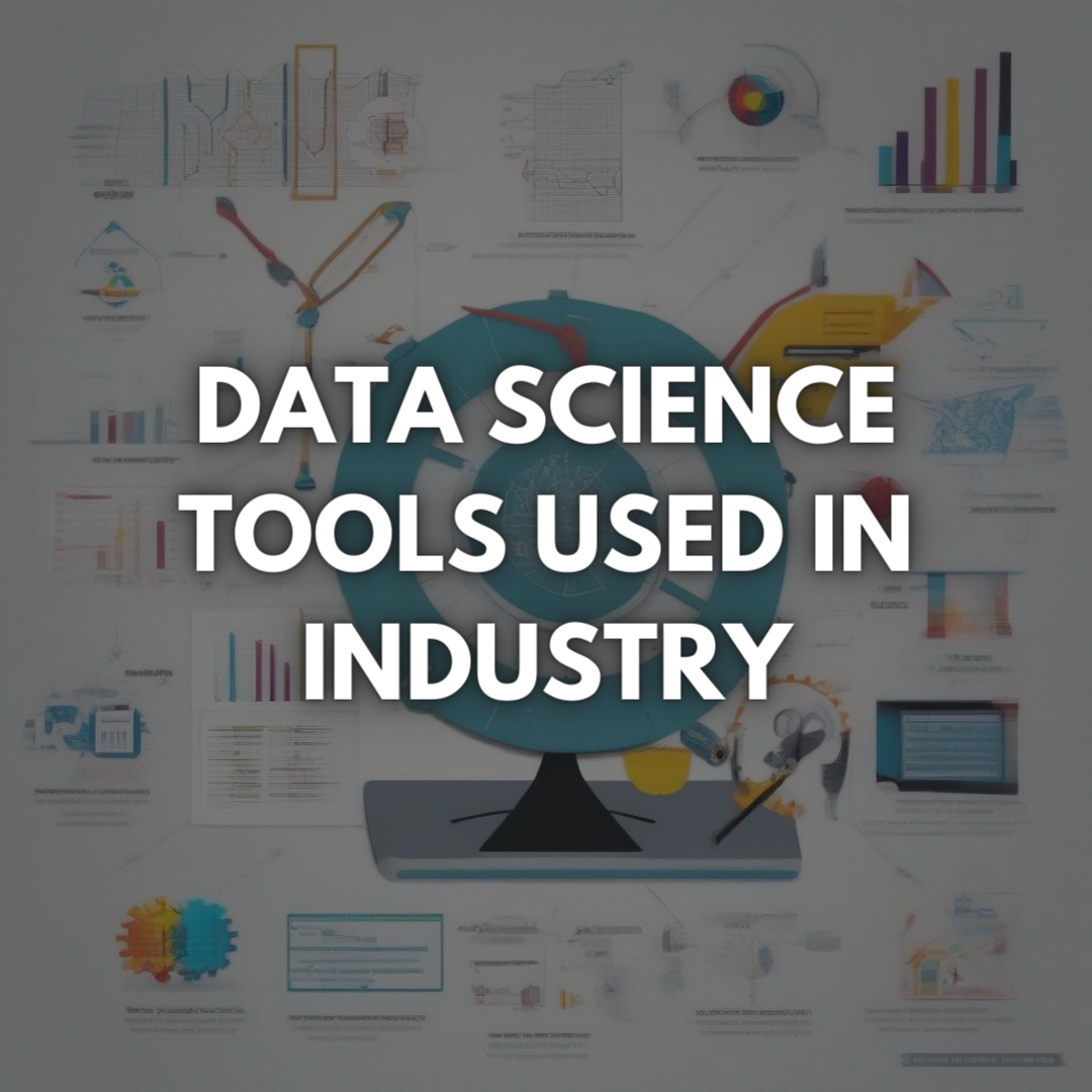 8 Data Science Tools Used in Industry | by Richard Warepam | Dare ...