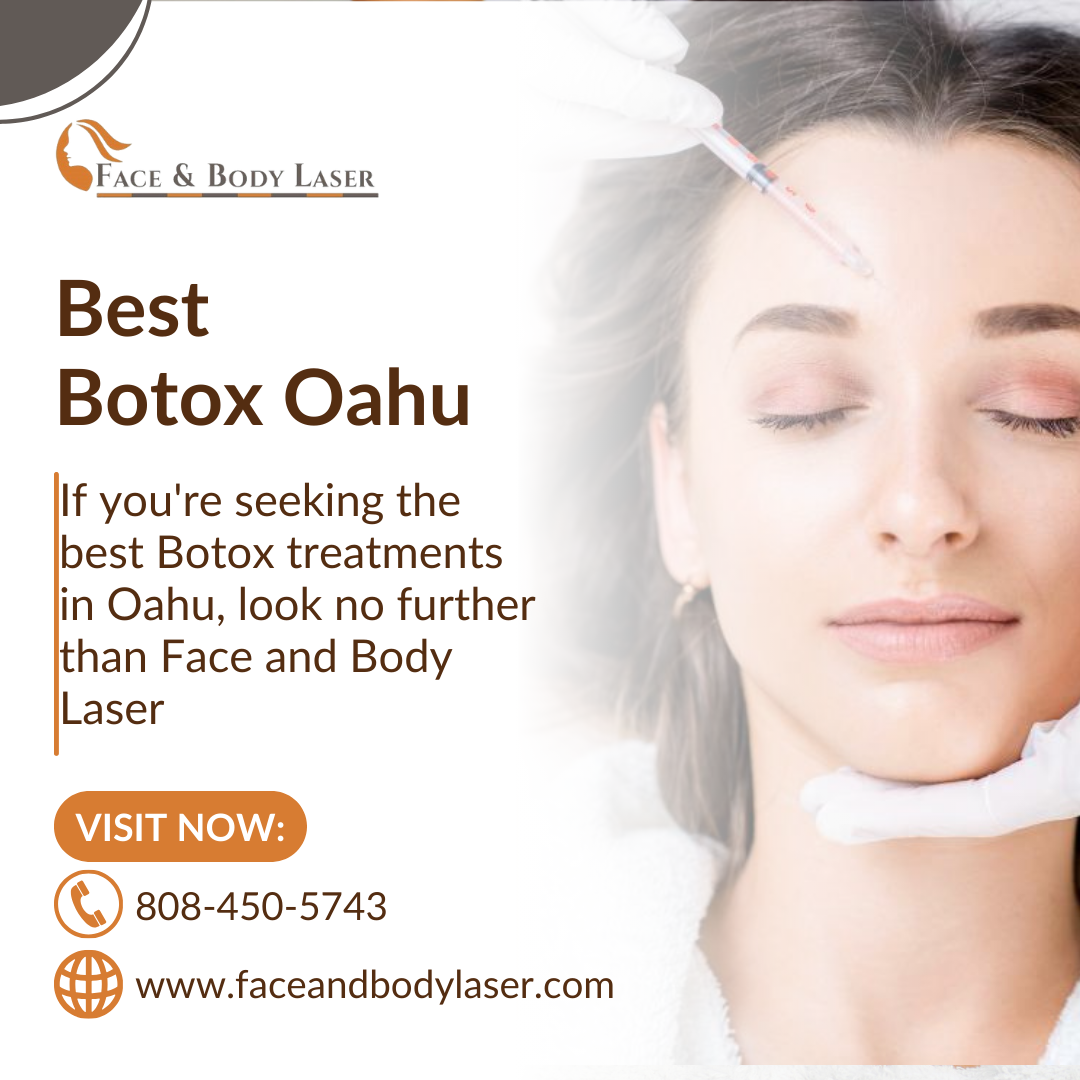 Best Botox Oahu Faceandbodylaser Medium