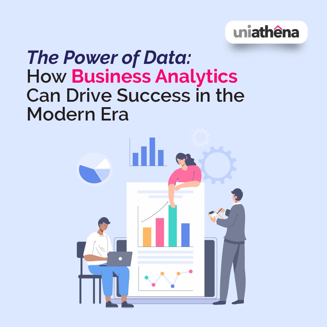 the-importance-of-business-analytics-in-today-s-world-by-uniathena