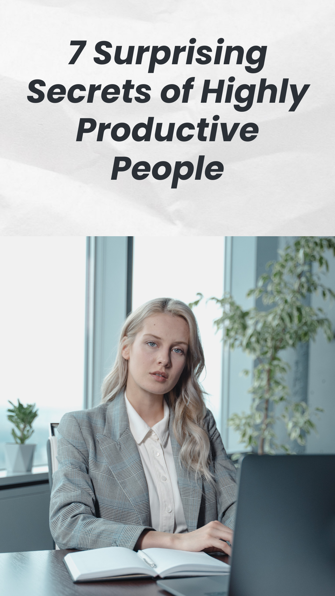 7 Surprising Secrets of Highly Productive People by Jasper Foxwood