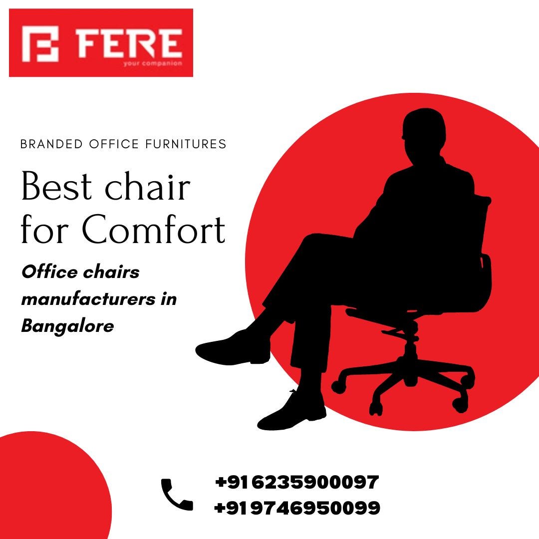 Fere Furnitures: The Most Reliable & Trusted Office Chairs Manufacturers in  Bangalore | by Fereseatings | Medium