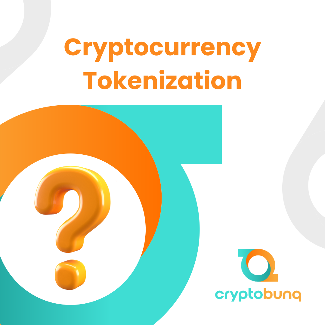 What Is Cryptocurrency Tokenization? | by Cryptobunq | Medium