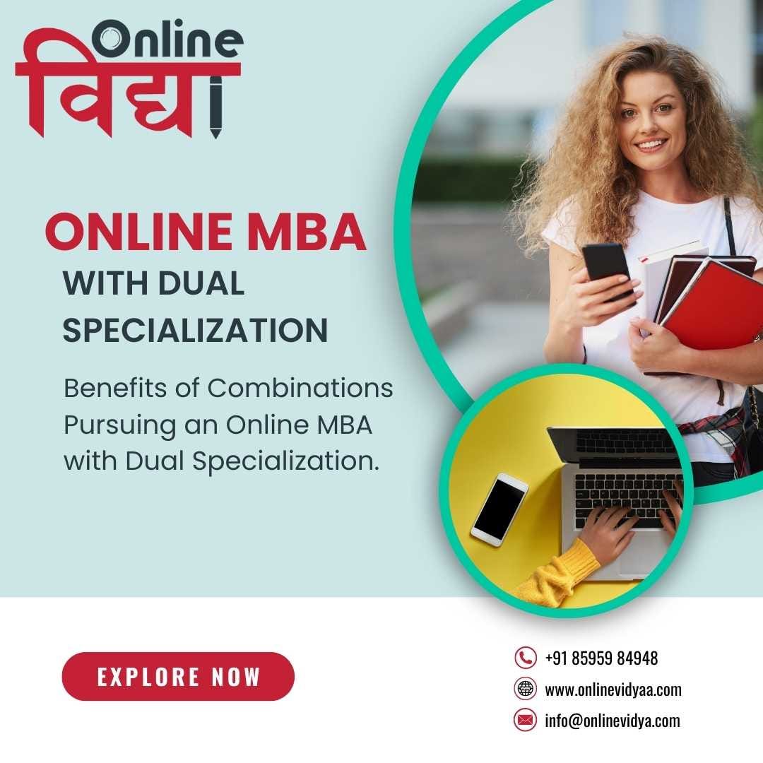 Benefits Of Combinations Pursuing An Online MBA With Dual ...