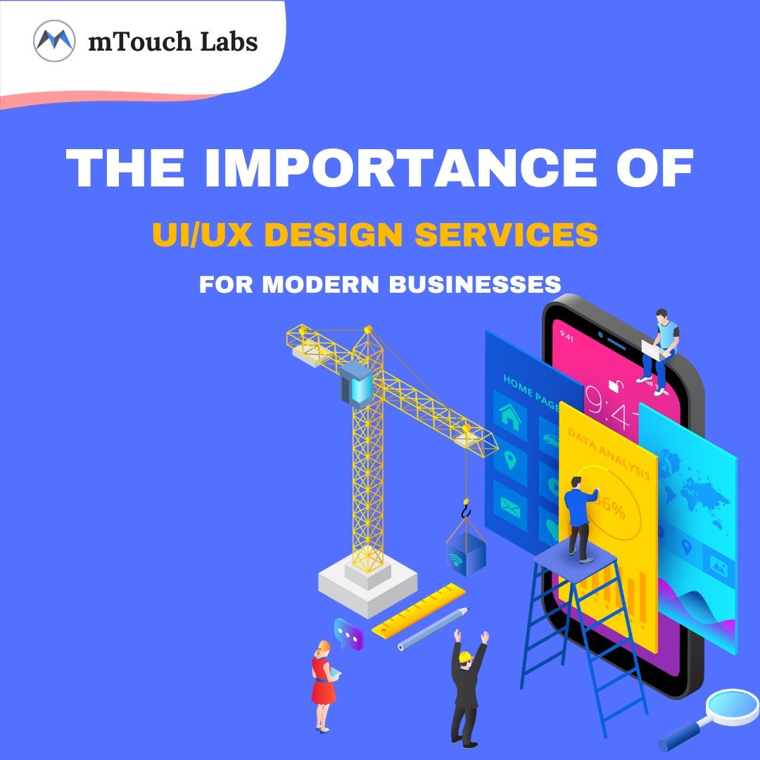 The Importance of UI/UX Design Services for Modern Businesses | by ...