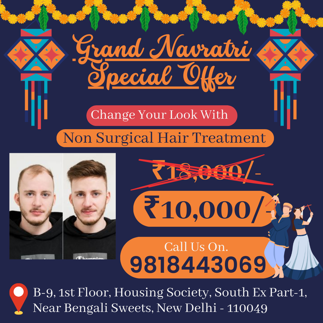 Hair Patch Navratri Spl Offer Hair Patch 10,000Perfect Hair Clinic in South Ex. Perfect