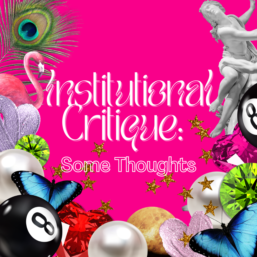 Institutional Critique Some Thoughts by vie darling Jun, 2023 Medium