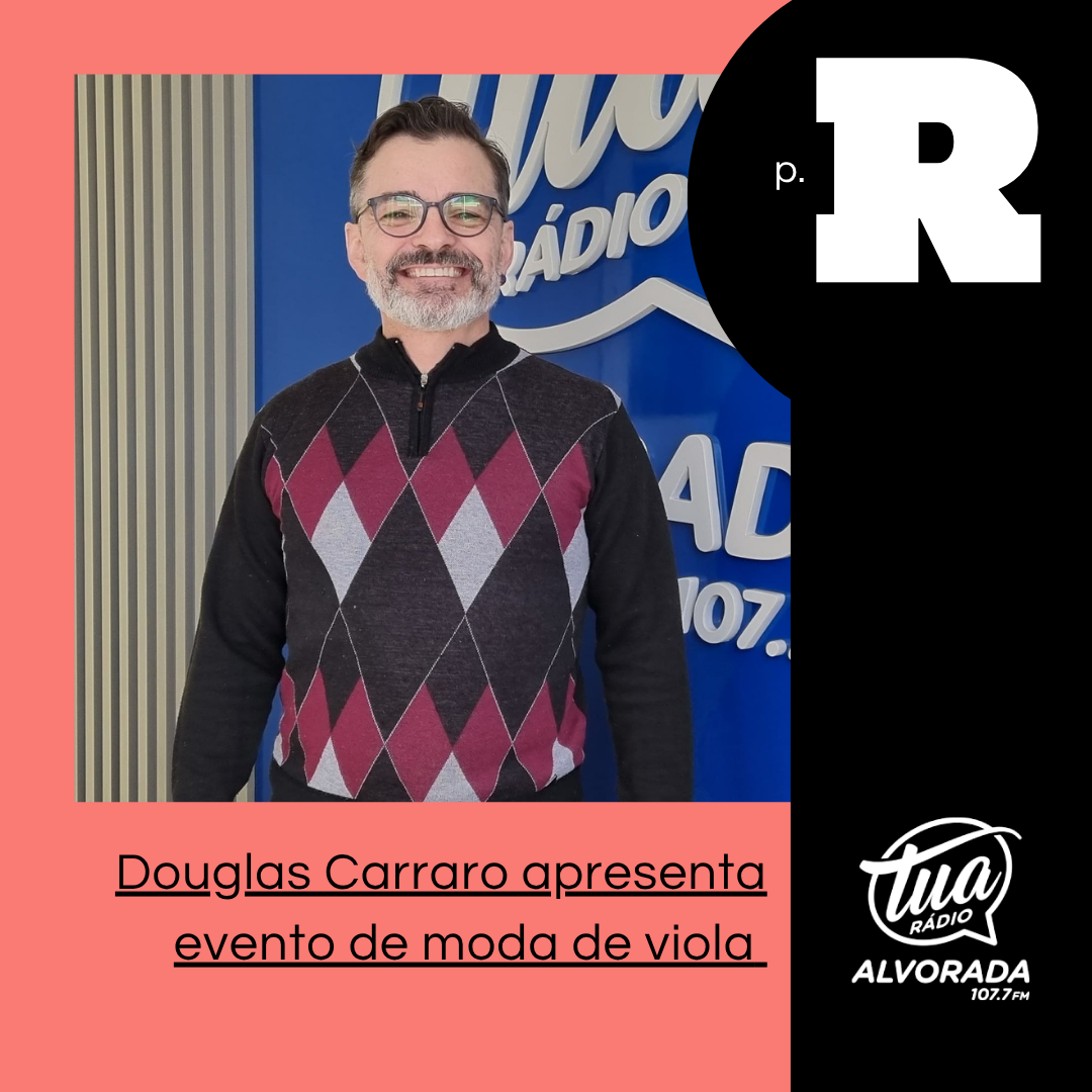 PR em Áudio: T3 | Douglas Carraro apresenta evento de moda de viola