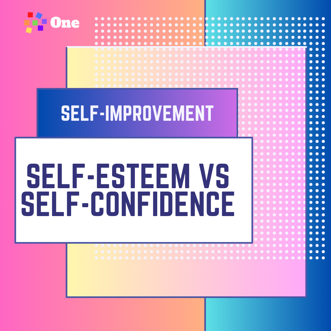 Selfesteem vs Selfconfidence What You Never Knew by AfterOne Aug