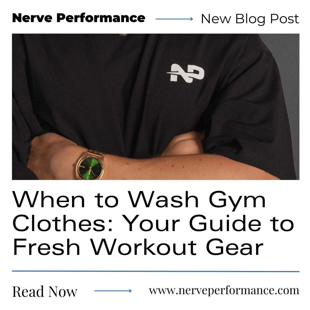 When to Wash Gym Clothes Nerve Performance Medium