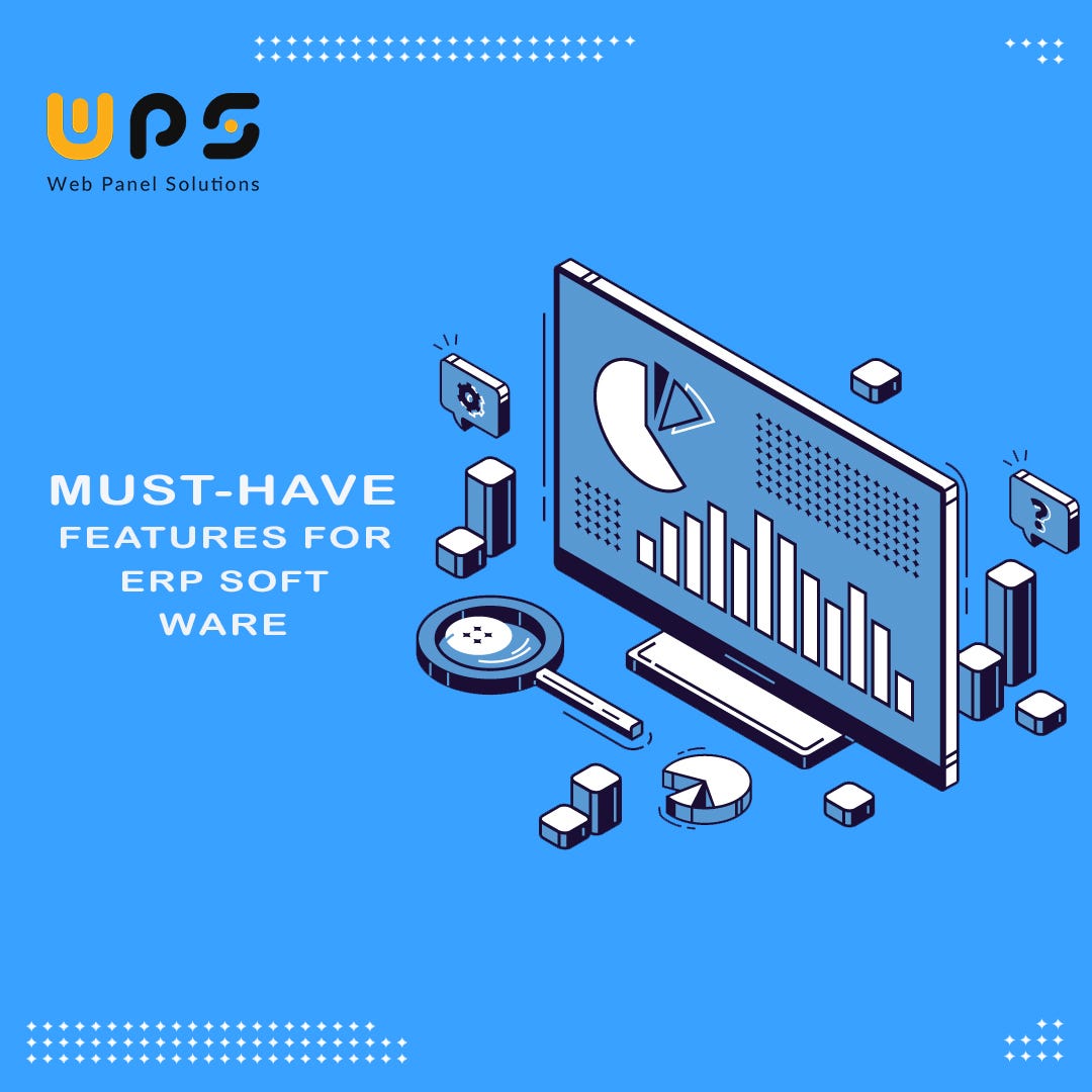 must-have-features-for-erp-software-by-web-panel-solutions-medium