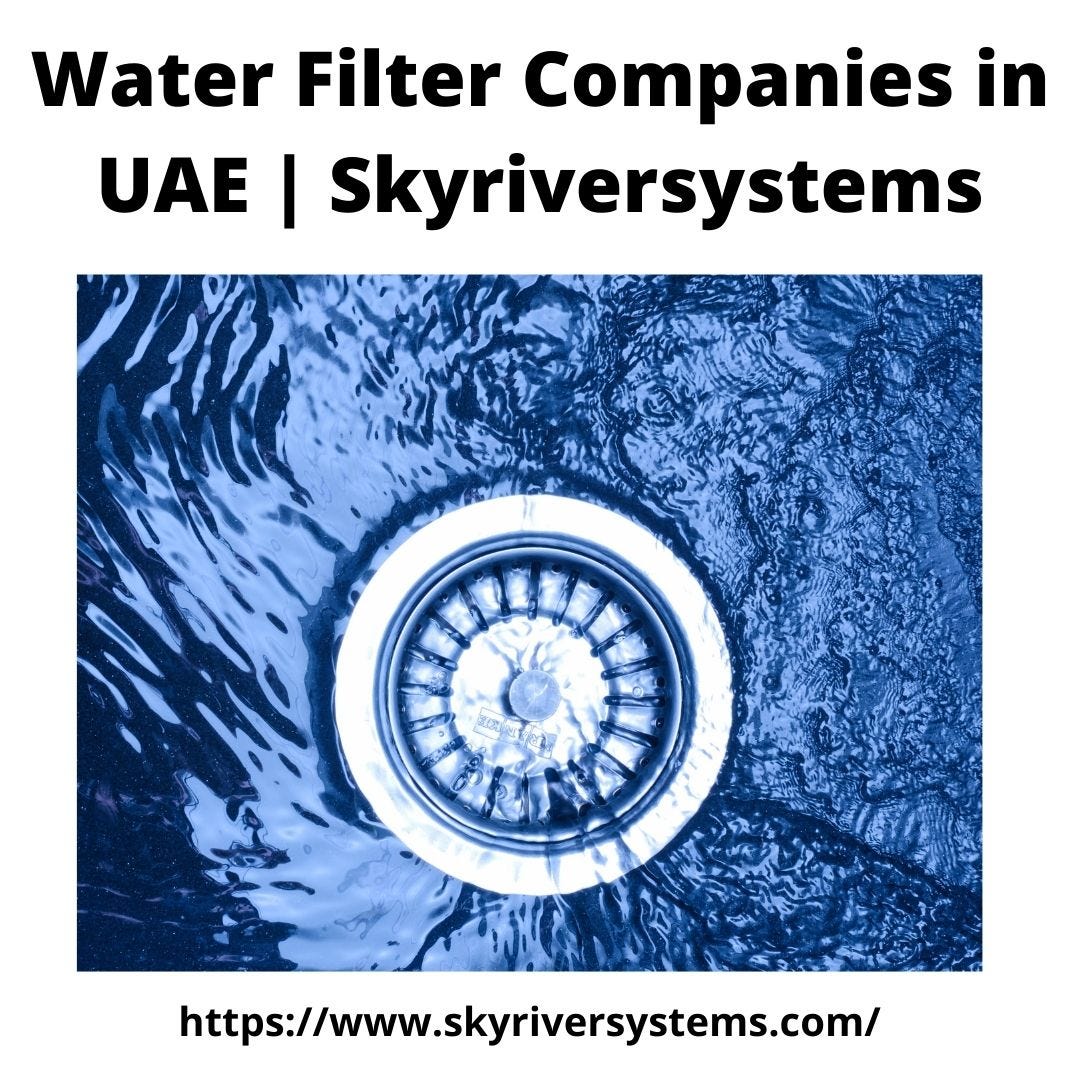 Water Filter Companies in UAE Skyriversystems Skyriver systems Medium
