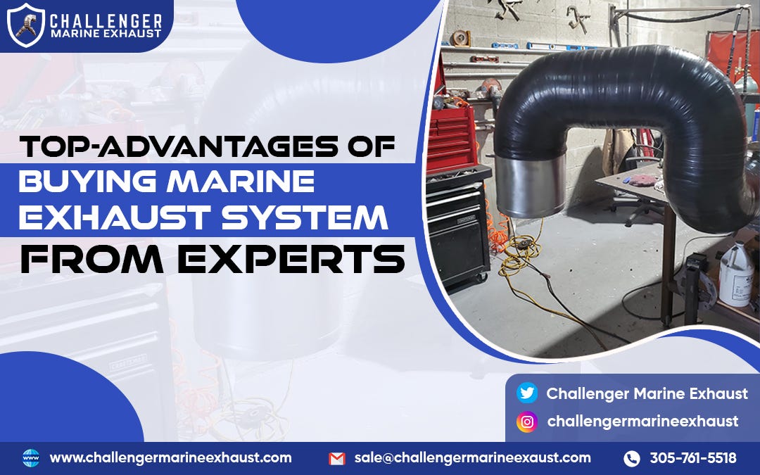 TopAdvantages Of Buying Marine Exhaust System From Experts by