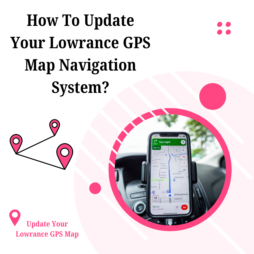 How To Update Your Lowrance GPS Map Navigation System?, by Service:  Threatlocker Customer Support