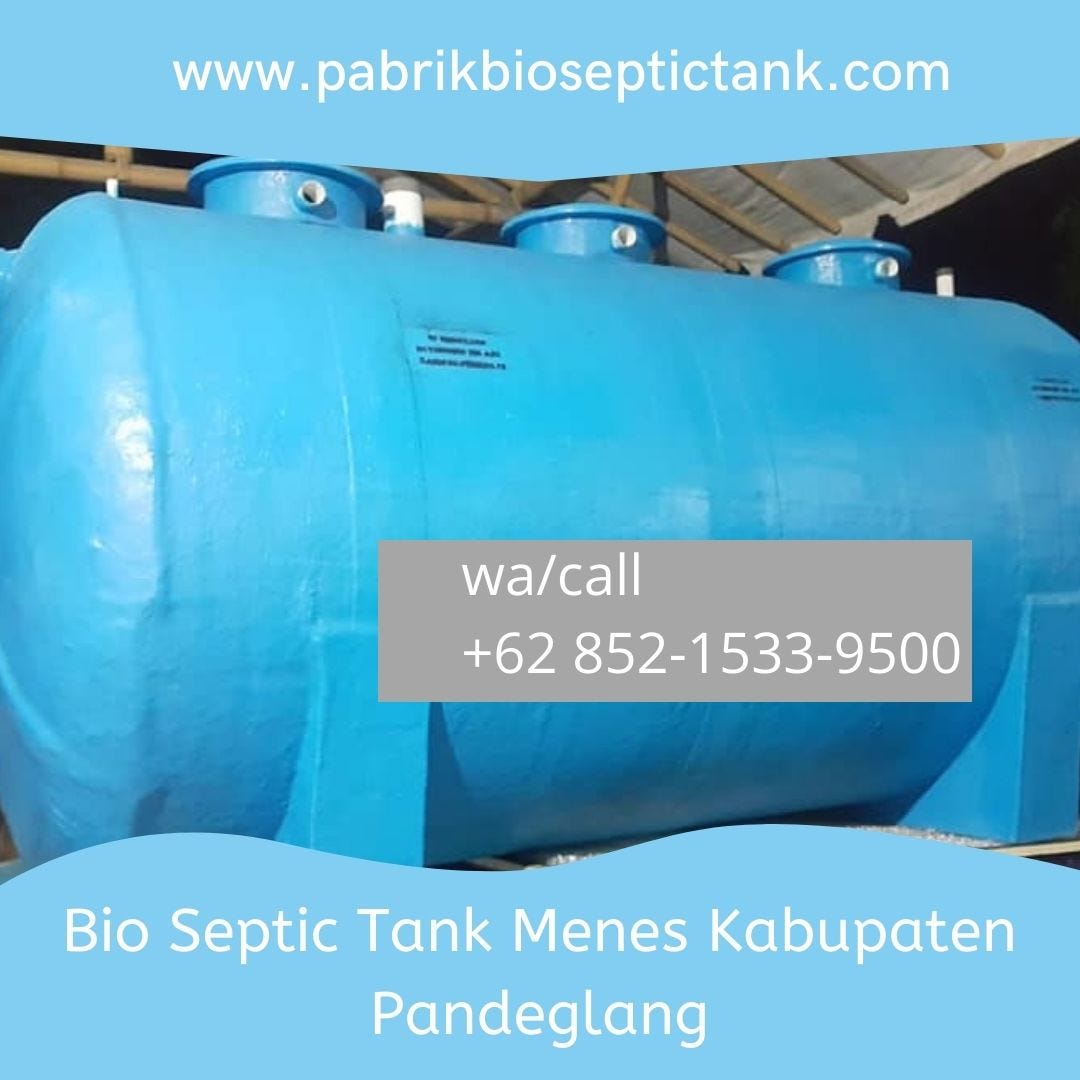 SIAP KIRIM, CALL +62 852–1533–9500, Jual Septic Tank Biofil Melayani Menes Kabupaten Pandeglang