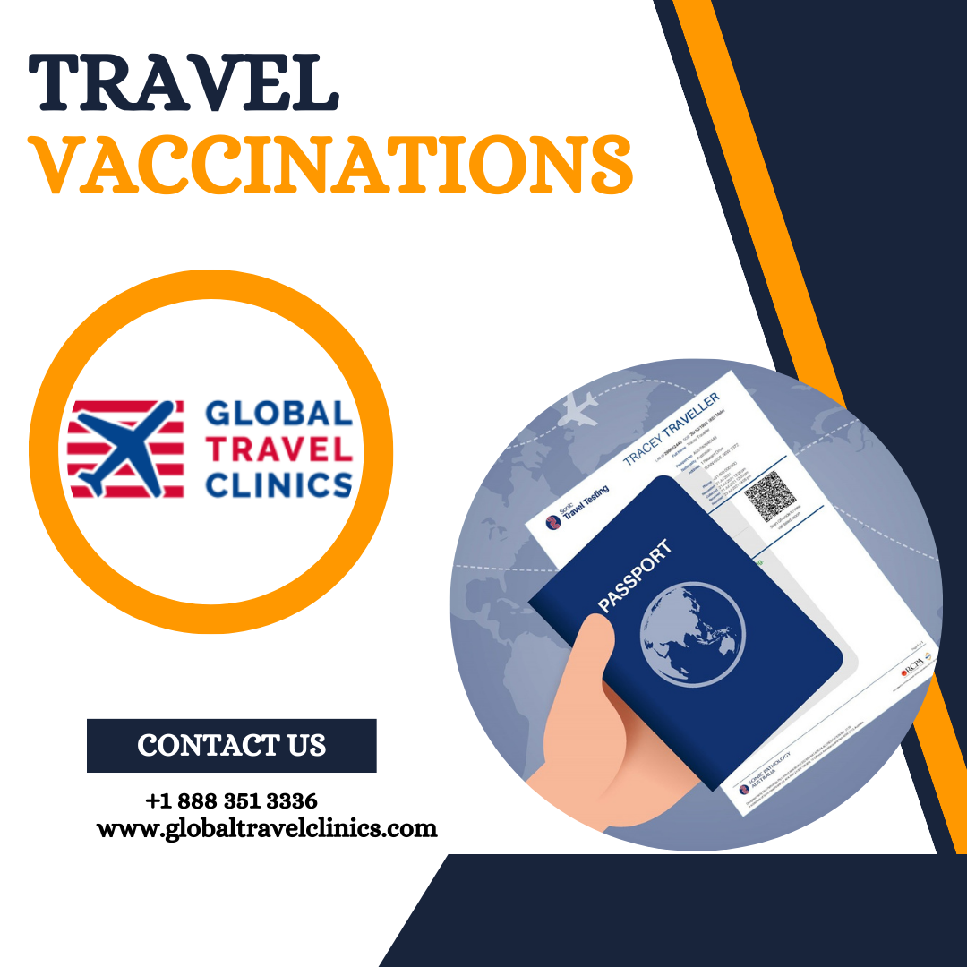 Travel Vaccinations Ensuring a Healthy and Safe Journey Global Travel