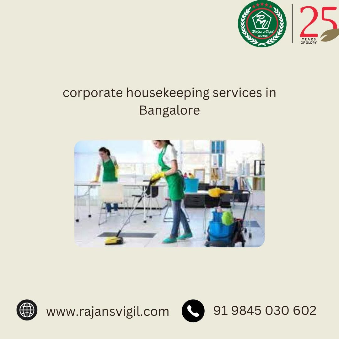Corporate Housekeeping Services in Bangalore by Rajans Vigil