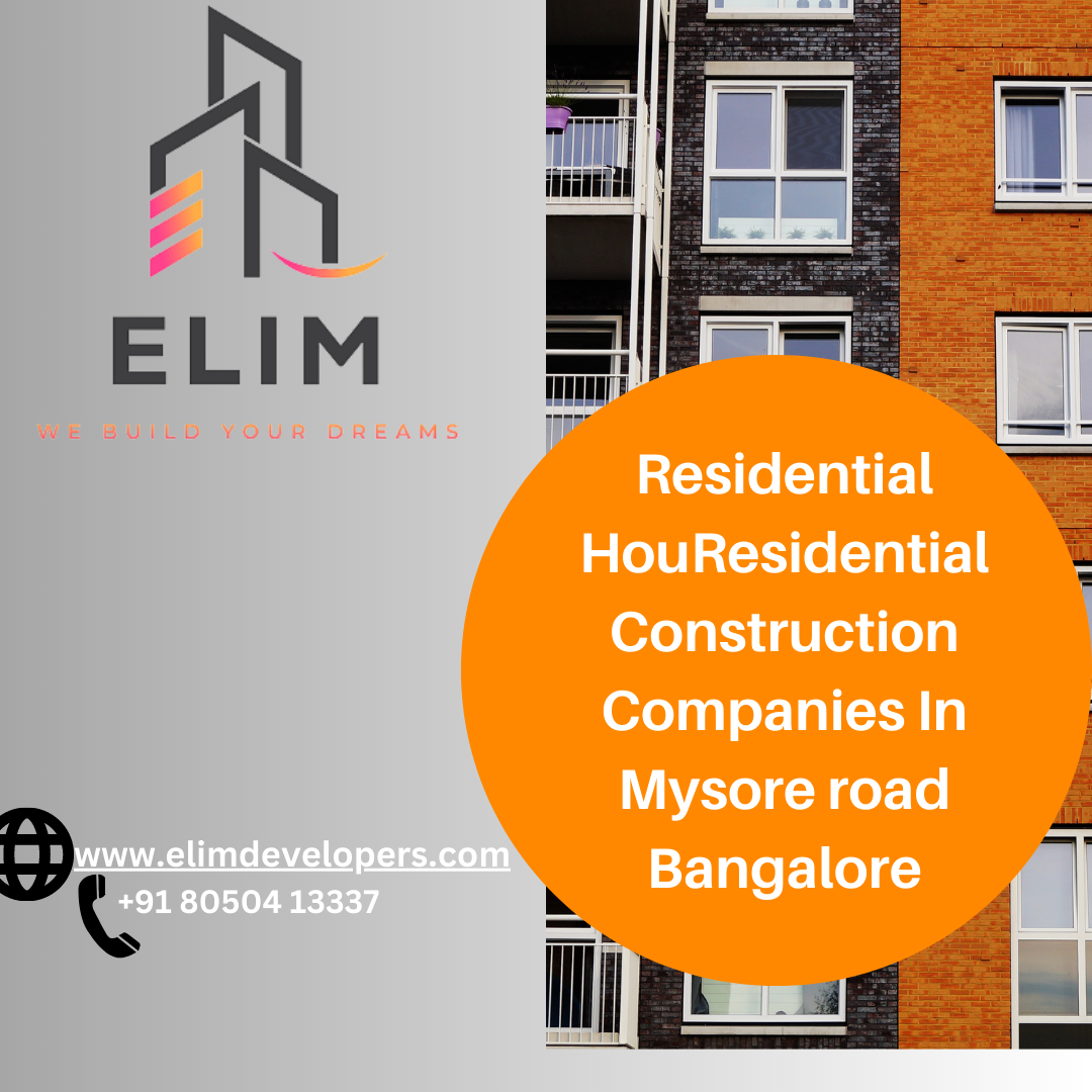 Residential construction companies in mysore road bangalore