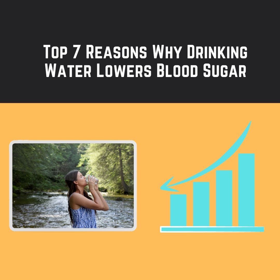 Top 7 Reasons Why Drinking Water Lowers Blood Sugar by Healthy Nation