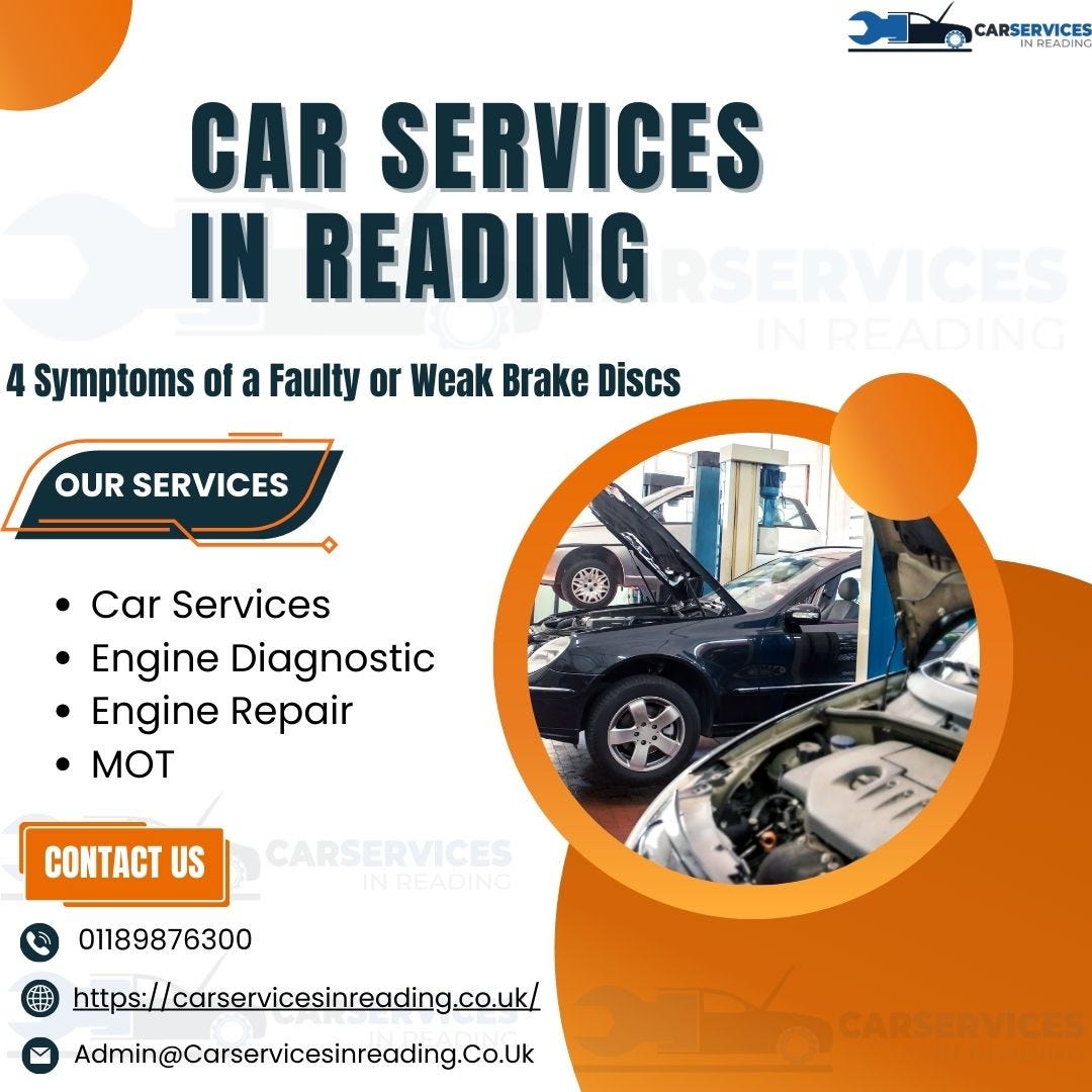 4 Symptoms of a Faulty or Weak Brake Discs by Carservicesinreading