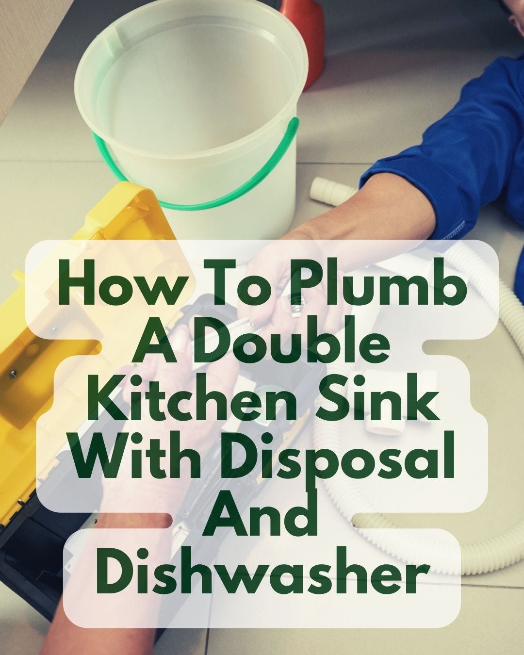 How To Plumb A Double Kitchen Sink With Disposal And Dishwasher Best