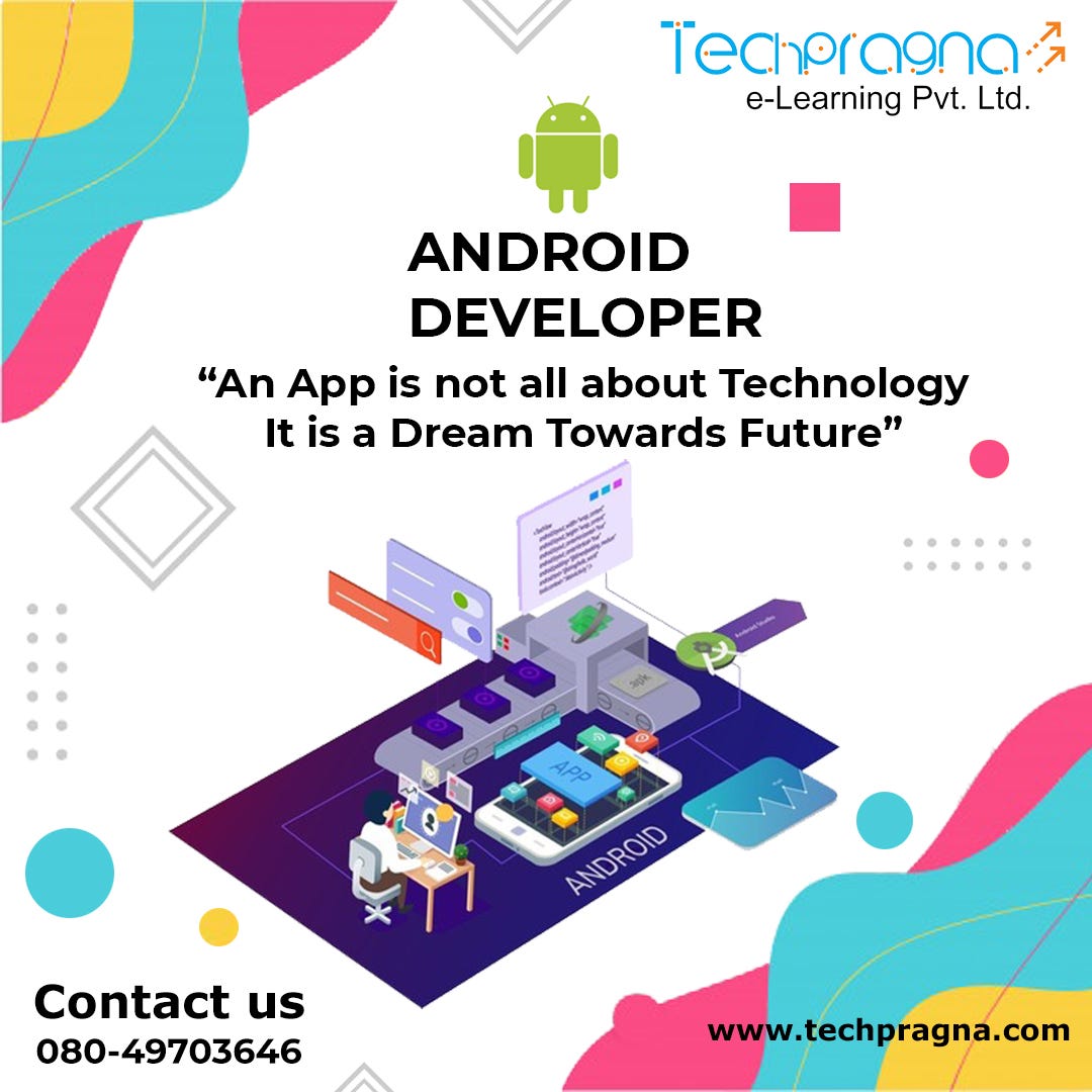 Android for Developers - Techpragna E-Learning - Medium