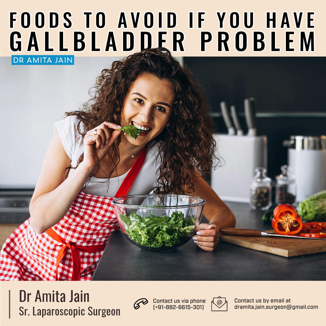 foods-to-avoid-if-you-have-gallbladder-problems-by-dr-amita-jain