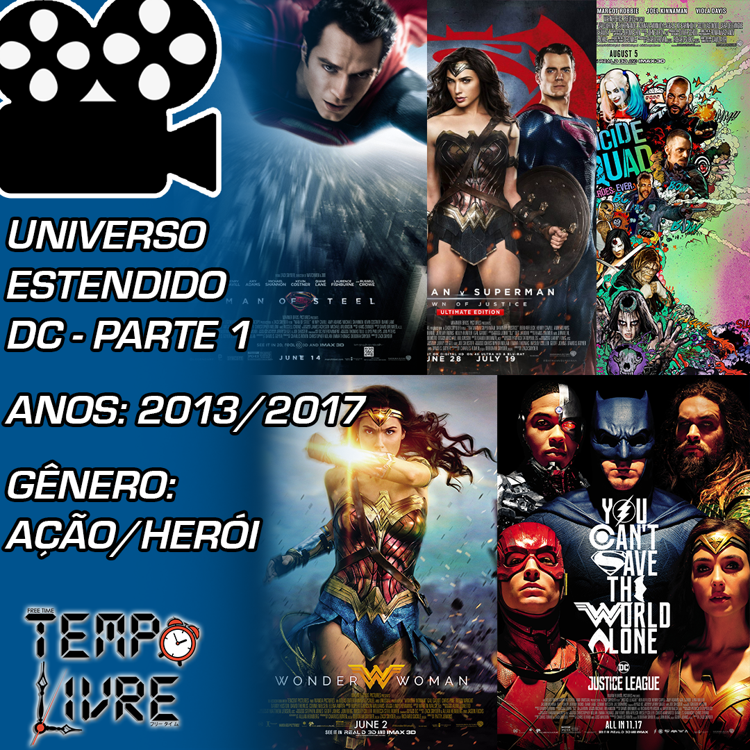 Universo Estendido DC — Parte 1. Era uma vez um empresa que resolveu…, by  Tempo Livre