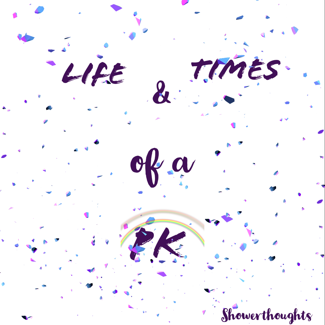 LIFE AND TIMES OF A PK — THE BENEFICIARY.