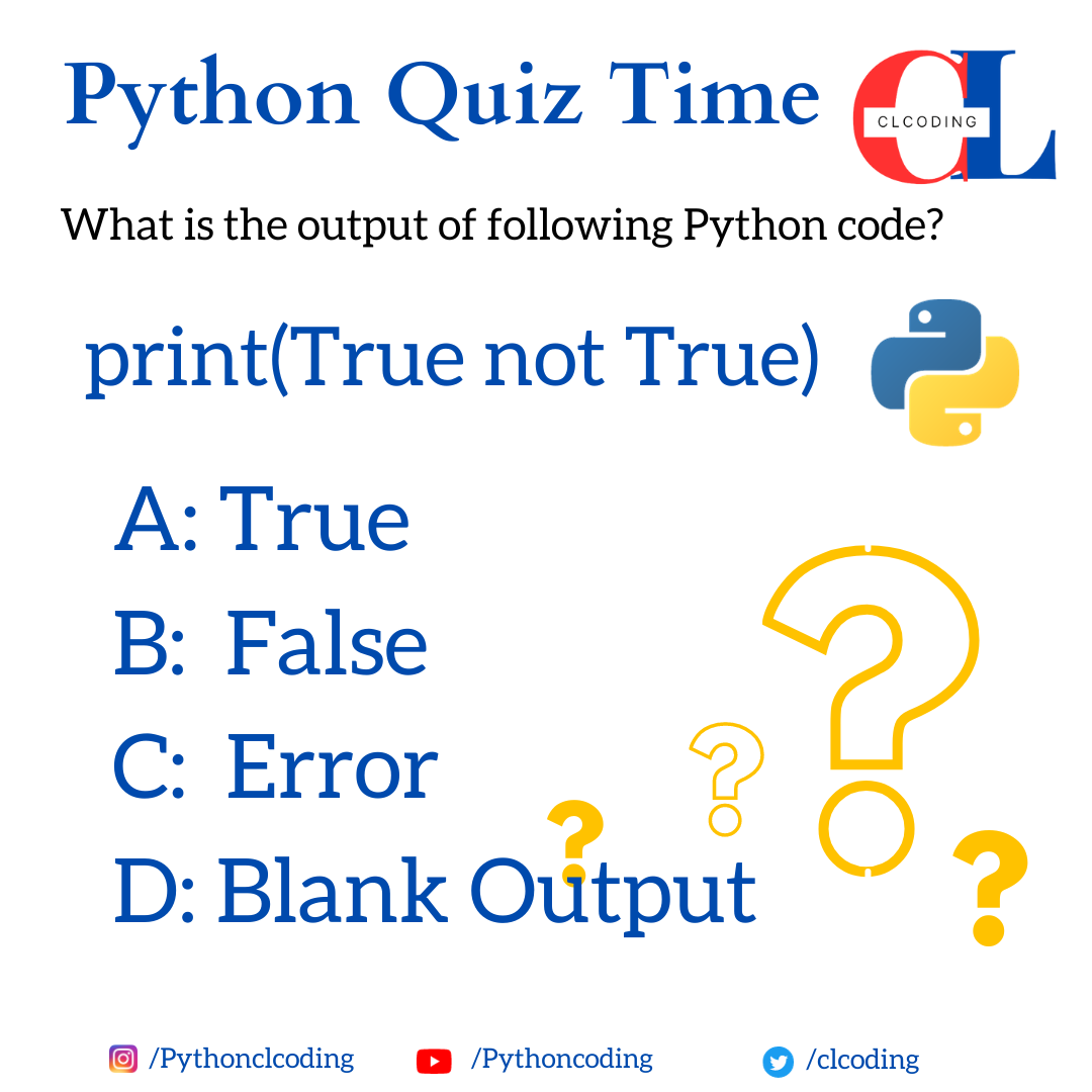 What is the output of following Python code? - Python Coding - Medium