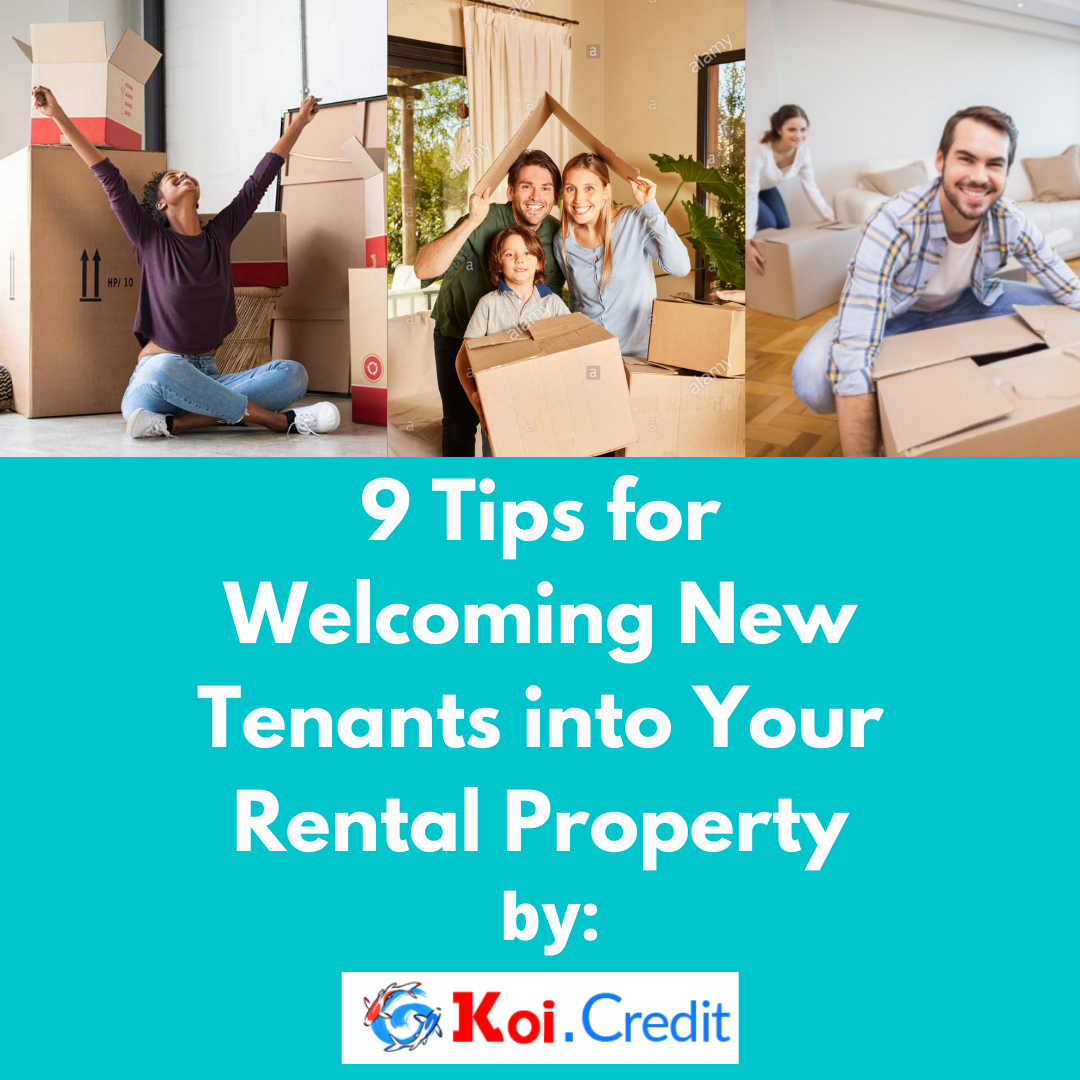 9 Tips for New Tenants into Your Rental Property by Koi